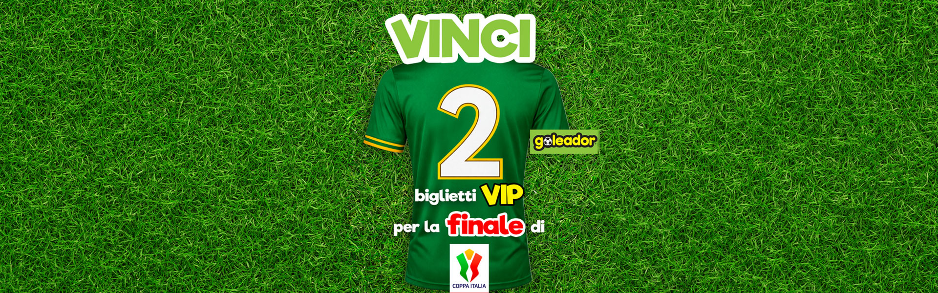 Vinci la finale di Coppa Italia da VIP con il social contest Goleador 2026!